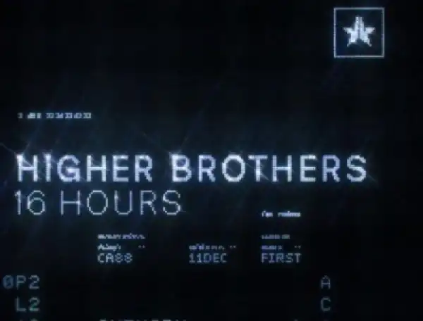 Higher Brothers - 16 Hours